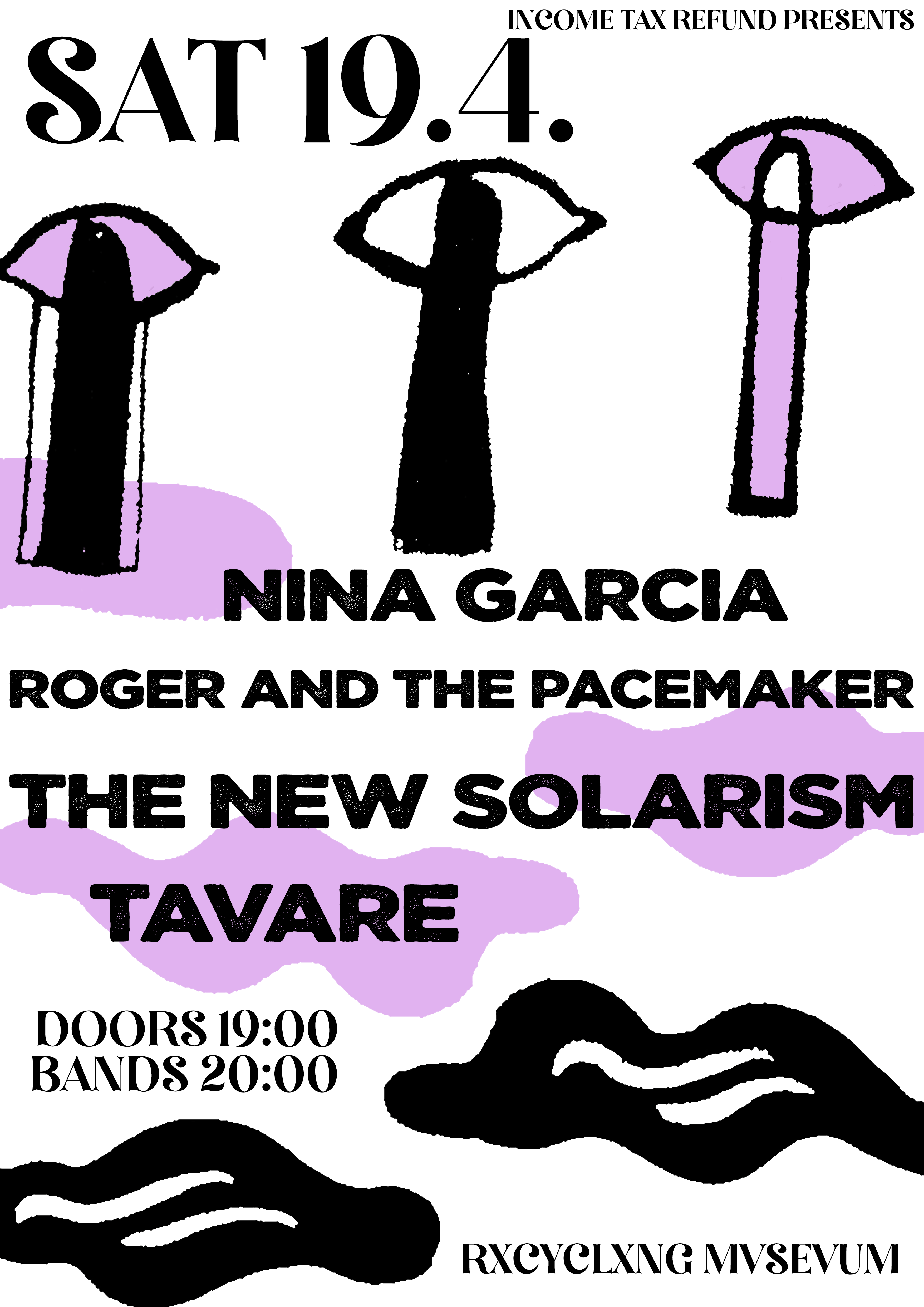 Roger and the Pacemaker + Tavare + Nina Garcia + The New Solarism