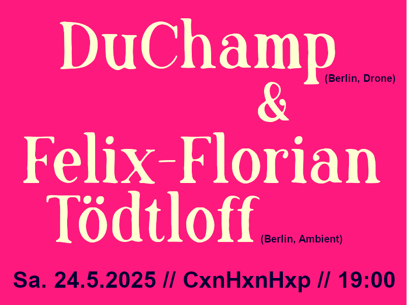 DuChamp + Felix-Florian Tödtloff